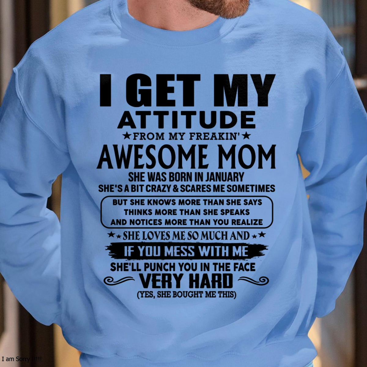 January - Thanks Mom - I GET MY ATTITUDE FROM MY FREAKIN' AWESOME MOM - Gift for Son and Daughter From Mom - MTNN01 (SKU-TMD-CU-01)