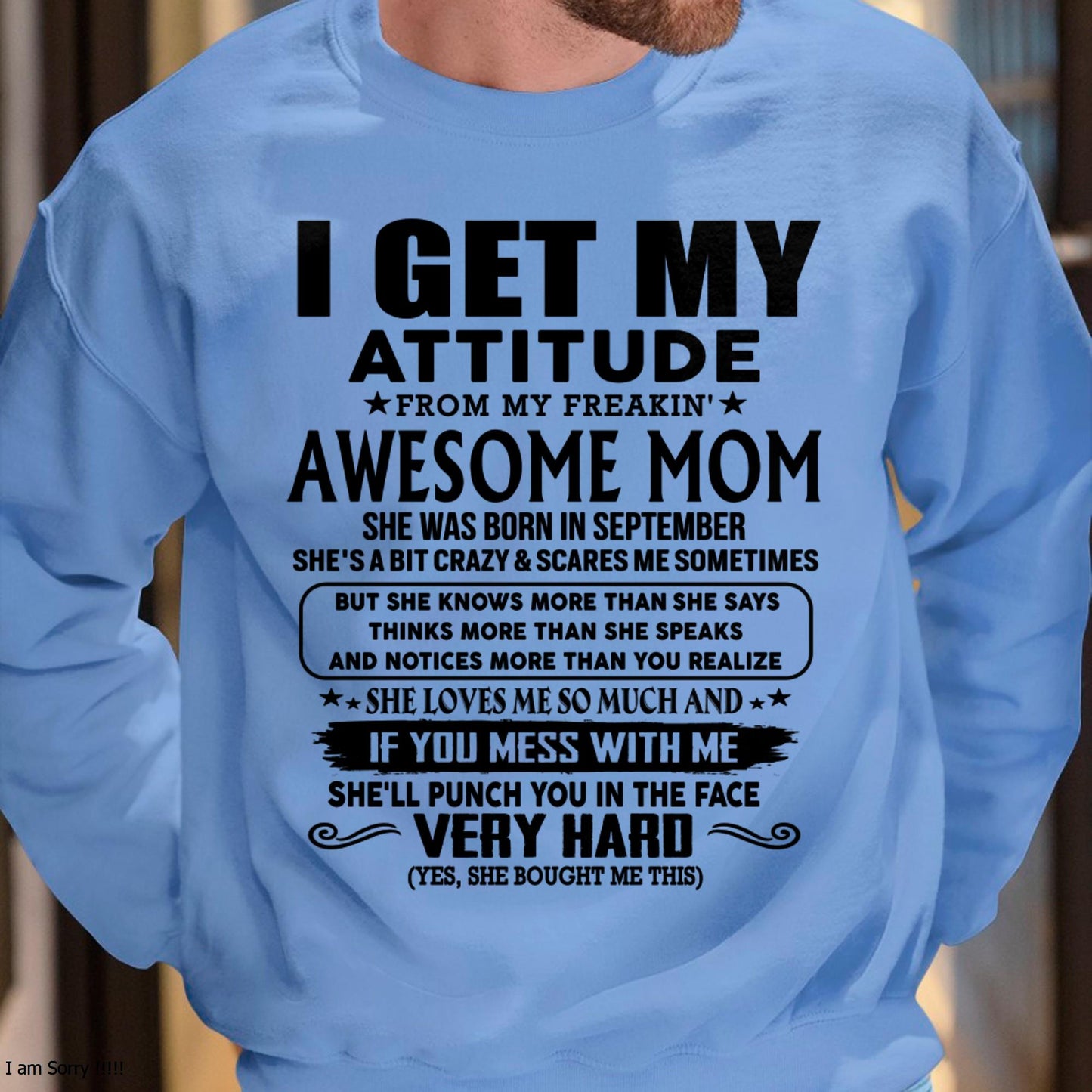 September - Thanks Mom - I GET MY ATTITUDE FROM MY FREAKIN' AWESOME MOM - Gift for Son and Daughter From Mom - MTNN09 (SKU-TMD-CU-09)
