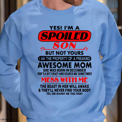 December - I am Spoiled Son - Gift For Son From Mom - MTNN12 - (SKU-T1206MS-12)