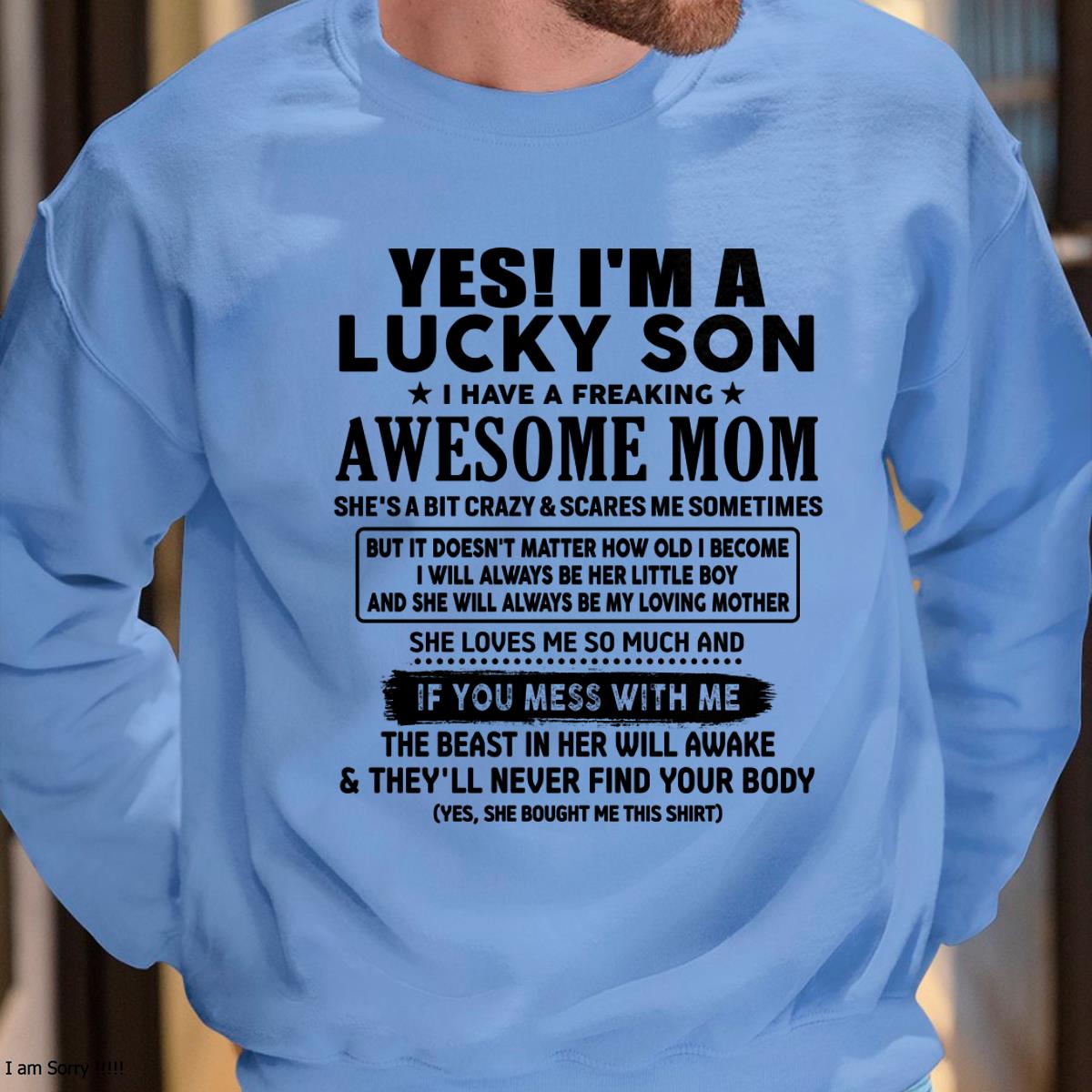 I am Lucky Son - Gift For Son From Mom - MTNN00 - (SKU-T1206LMS-00)