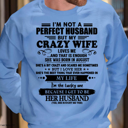 I Am Not A Perfect Husband But My Crazy Wife Love Me And That Is Enough - Gift For Husband From Wife - MTNN08 (SKU-QHUSBAND-08)