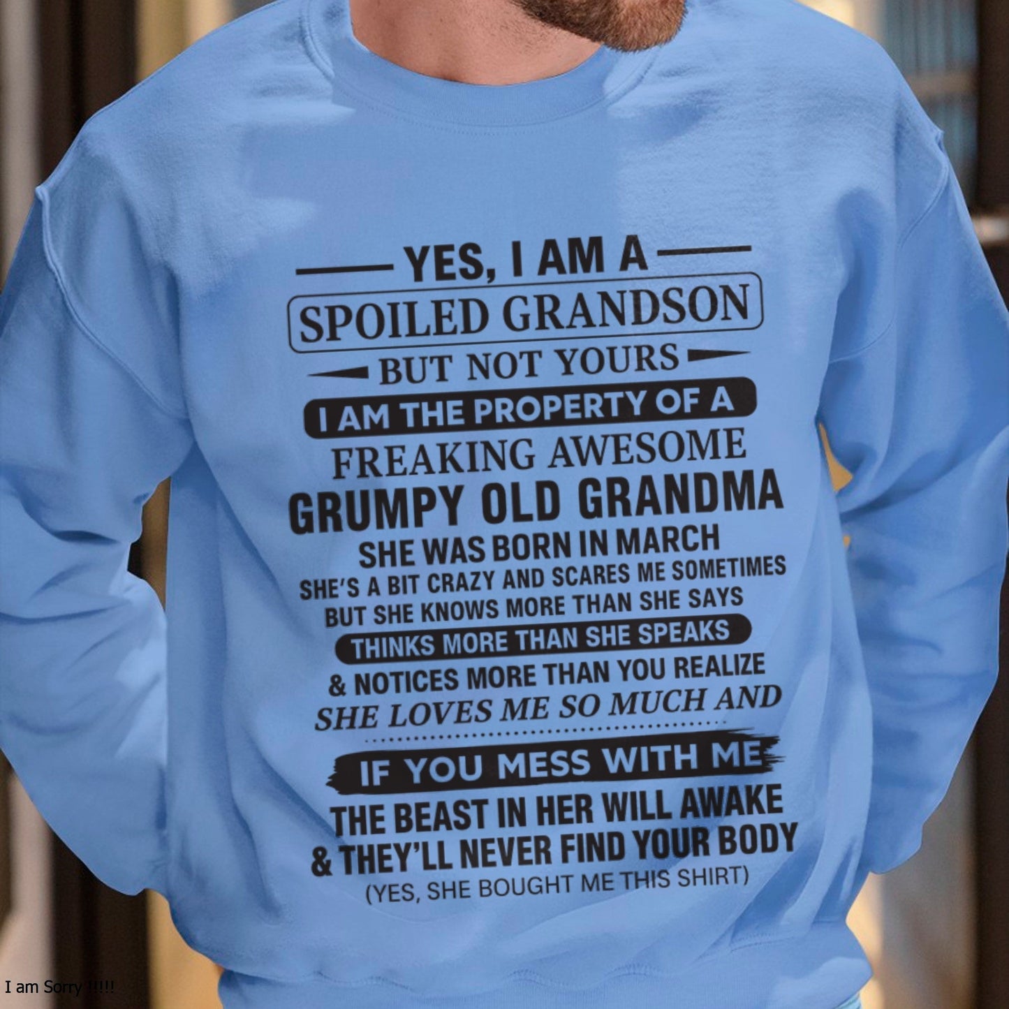Yes I’m A Stubborn Grandson T-Shirt – Birthday Gift From March Grandma / Woman - MTNN03 (SKU10-171-03)