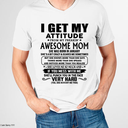 January - Thanks Mom - I GET MY ATTITUDE FROM MY FREAKIN' AWESOME MOM - Gift for Son and Daughter From Mom - MTNN01 (SKU-TMD-CU-01)