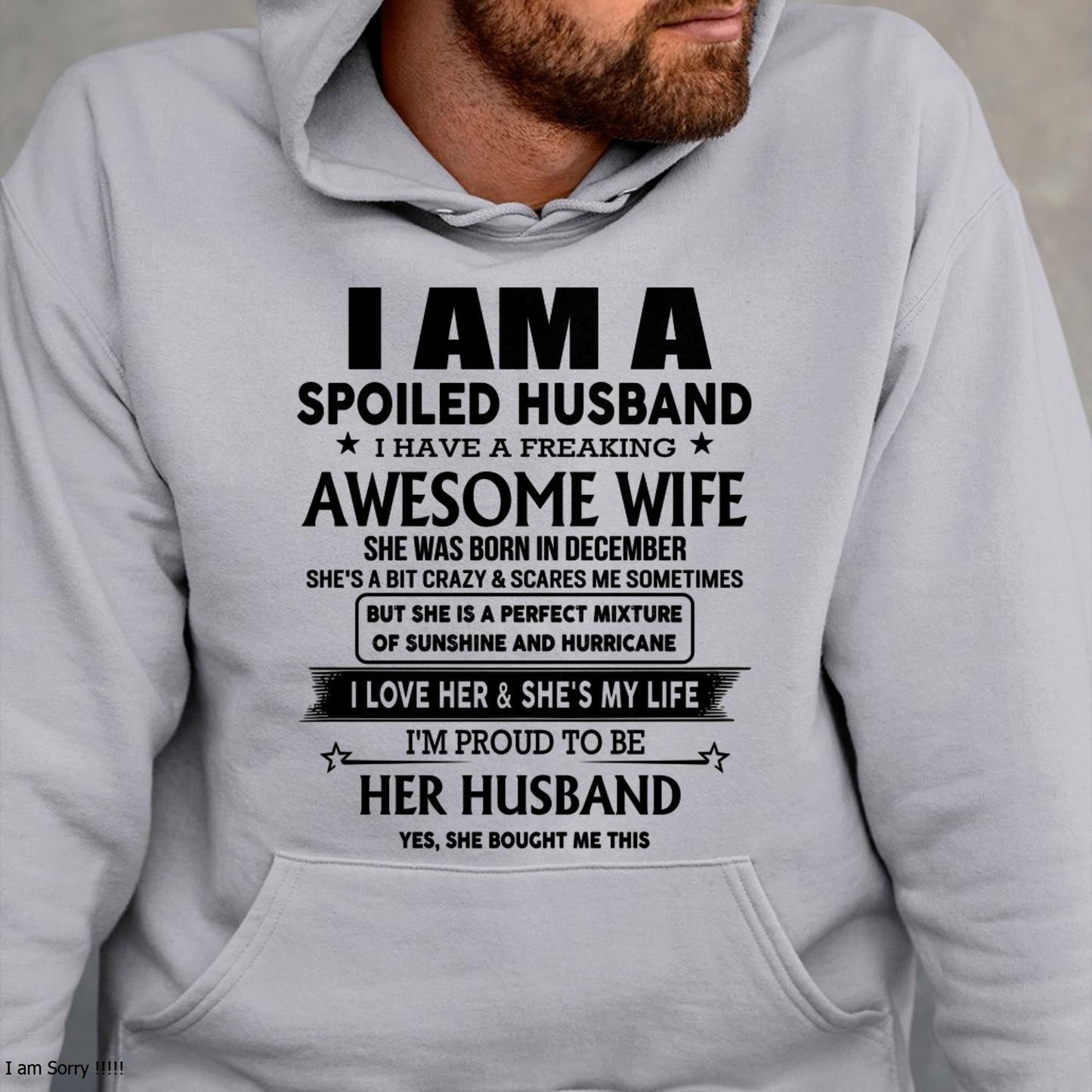 December - I Am A Spoiled Husband I Have A Freaking Awesome Wife - Gift For Husband From Wife - MTNN12 (SKU-HUS-TS-12)