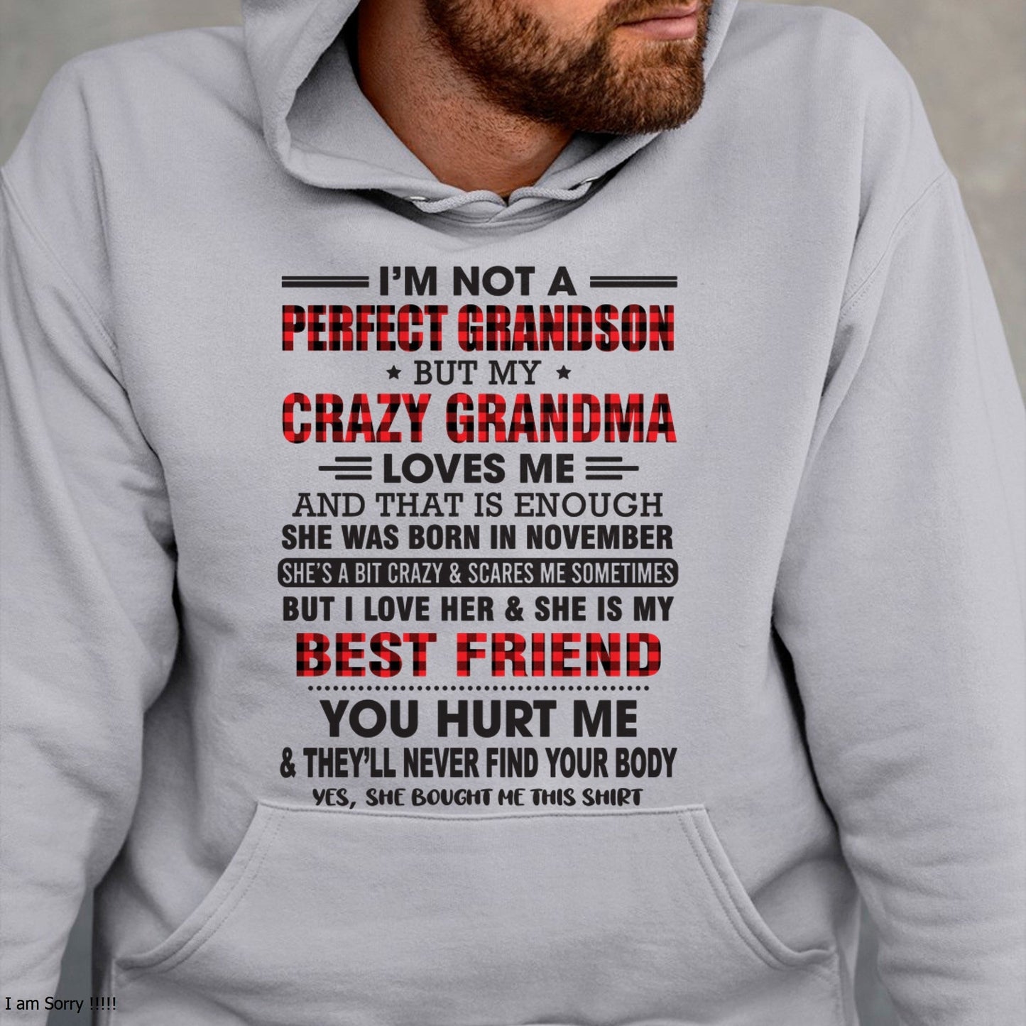 I’m Not A Perfect Grandson T-Shirt – Birthday Gift From November Grandma / Woman - MTNN11 (SKU10-167-11)