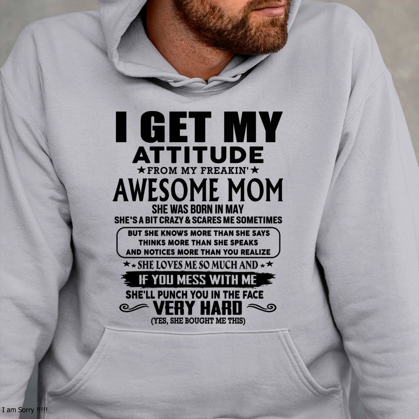 Thanks Mom - I GET MY ATTITUDE FROM MY FREAKIN' AWESOME MOM - Gift for Son and Daughter From Mom - MTNN05 (SKU-TMD-CU-05)