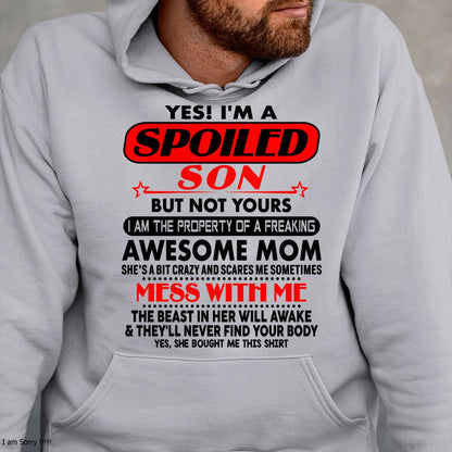 I am Spoiled Son - Gift For Son From Mom - MTNN00 - (SKU-T1206MS-00)