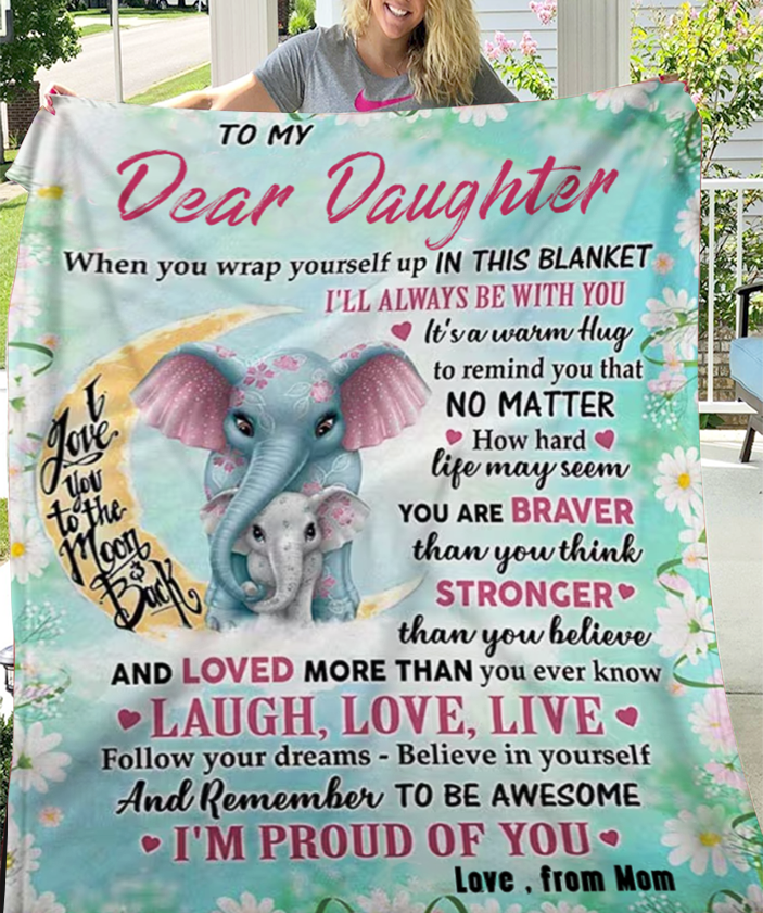 To My Dear Daughter - A Blanket Full Of Love From Mom
