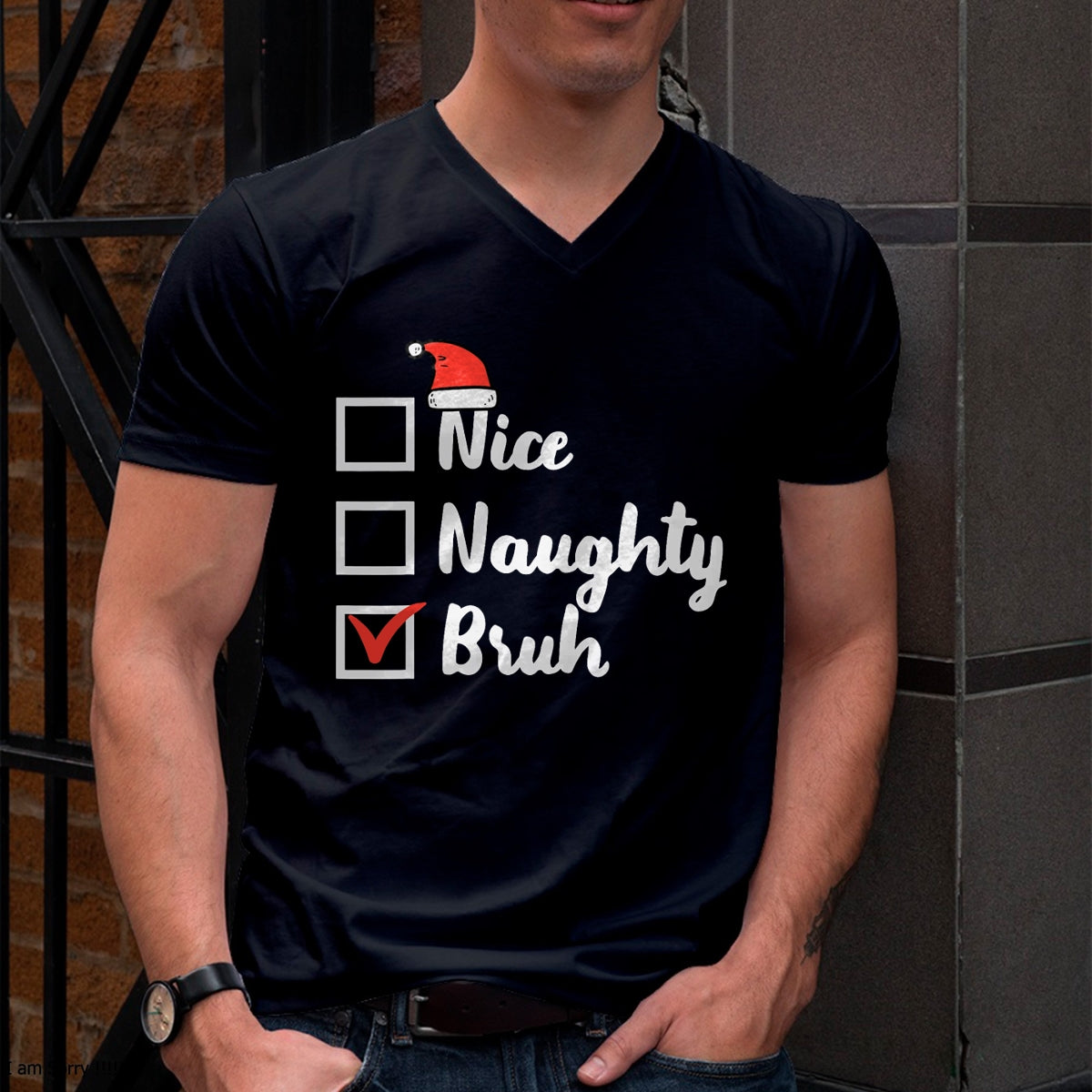 Christmas Nice Naughty Bruh Funny Xmas List Women Men Kids T-Shirt - Christmas Unisex T-Shirt/Hoodie/Sweatshirt - HNDS00