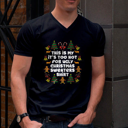 Too Hot Ugly Christmas Sweaters Funny Xmas Men Women Family T-Shirt - Christmas Unisex T-Shirt/Hoodie/Sweatshirt - HNDS00