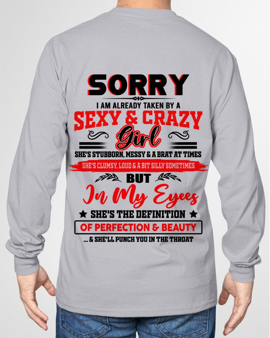 SORRY, I'M READY TAKEN BY A SEXY & CRAZY GIRL - GIFT FROM WIFE/GIRLFRIEND TO HUSBAND/BOYFRIEND - HNDS00