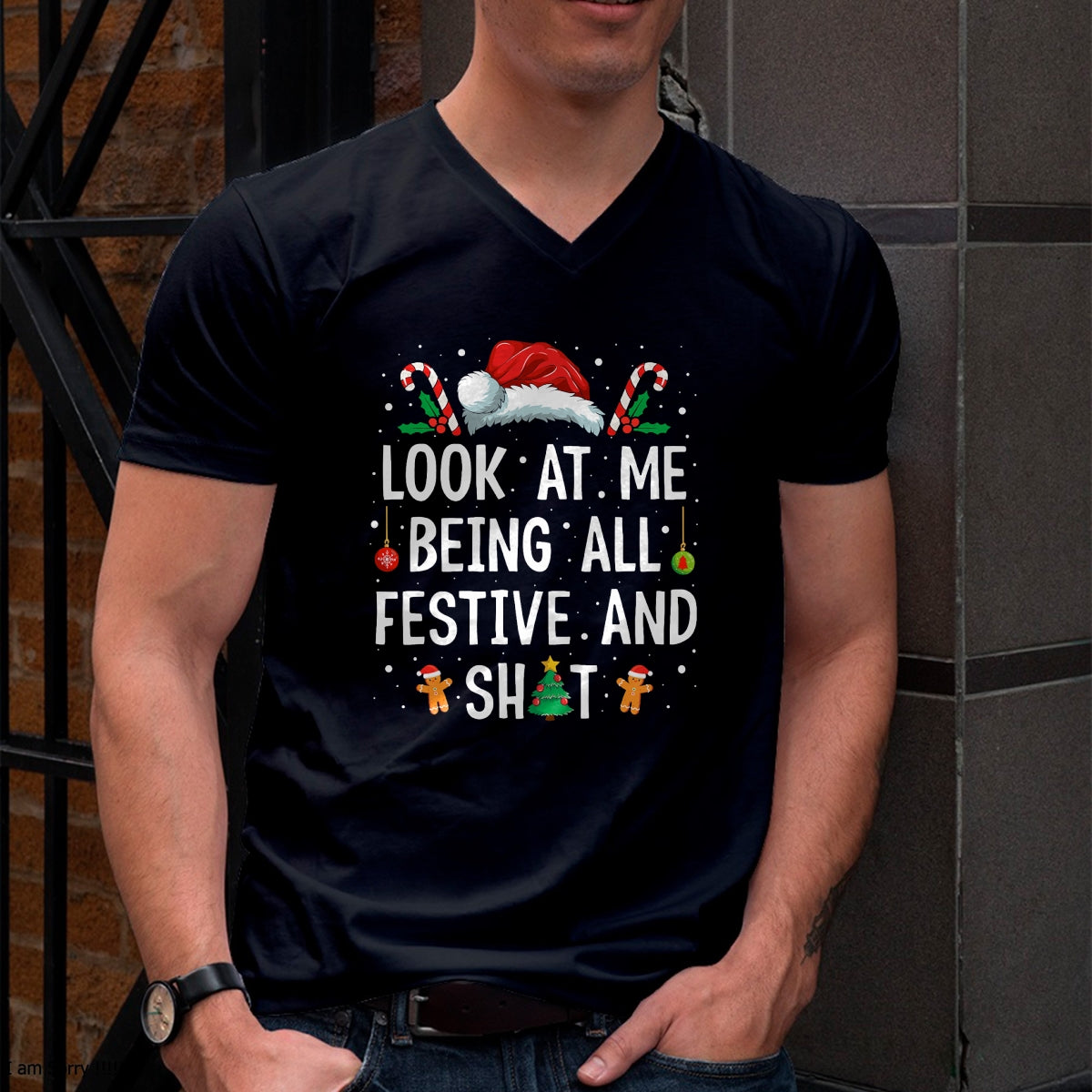 Look at Me Being All Festive and Shit Funny Christmas T-Shirt - Christmas Unisex T-Shirt/Hoodie/Sweatshirt - HNDS00