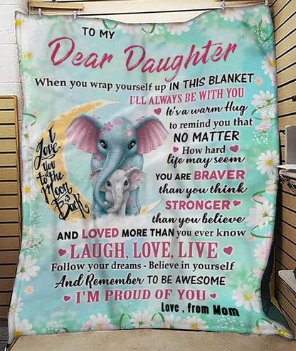 To My Dear Daughter - A Blanket Full Of Love From Mom