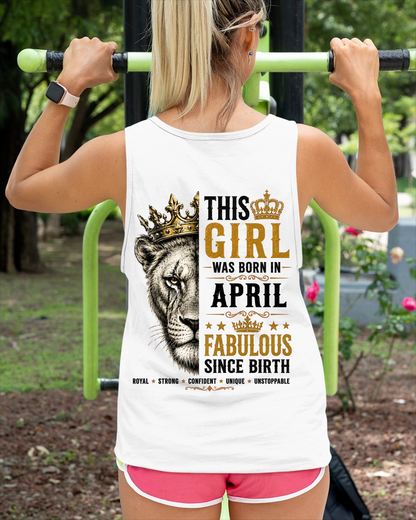 April – This Girl Was Born Fabulous – Lion Girl Strength - T-Shirt For Women - MTNN04 (SKU2605-193-04)