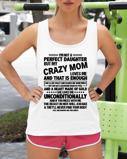 NOT A PERFECT DAUGHTER BUT MY CRAZY MOM LOVES ME - PERFECT GIFT FROM MOM TO DAUGHTER BIRTHDAY MONTH T-SHIRT/HOODIE/SWEATSHIRT FOR WOMAN  - HNDS00