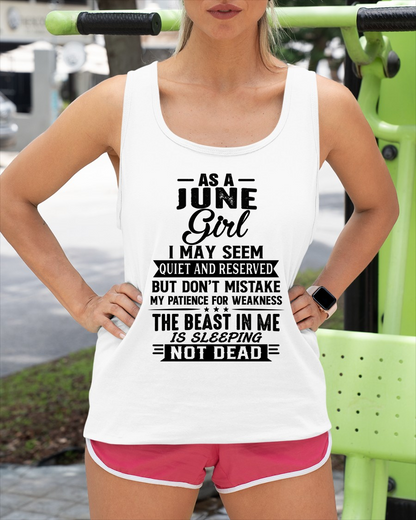 JUNE GIRL – QUIET BUT STRONG, THE BEAST IN ME IS SLEEPING NOT DEAD - T-SHIRT FOR WOMEN – MTNN06 (SKU2607-167-06)