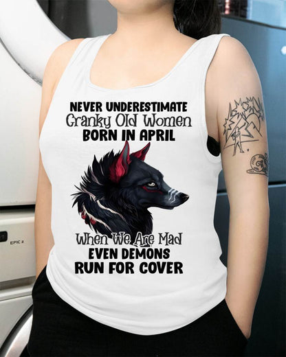 Never Underestimate Cranky Old Women Born In April – Birthday T-Shirt for Women - MTNN04 (SKU2603-45-04)