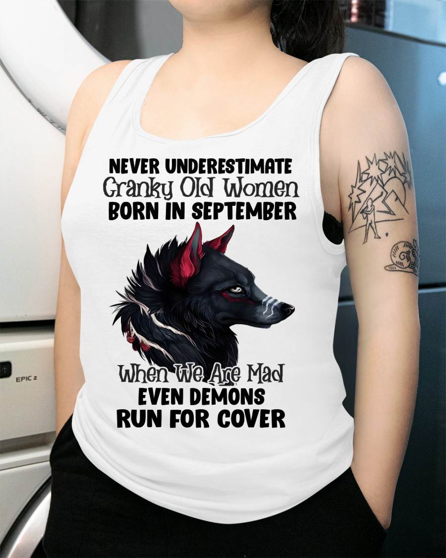 Never Underestimate Cranky Old Women Born In September – Birthday T-Shirt for Women - MTNN09 (SKU2603-45-09)