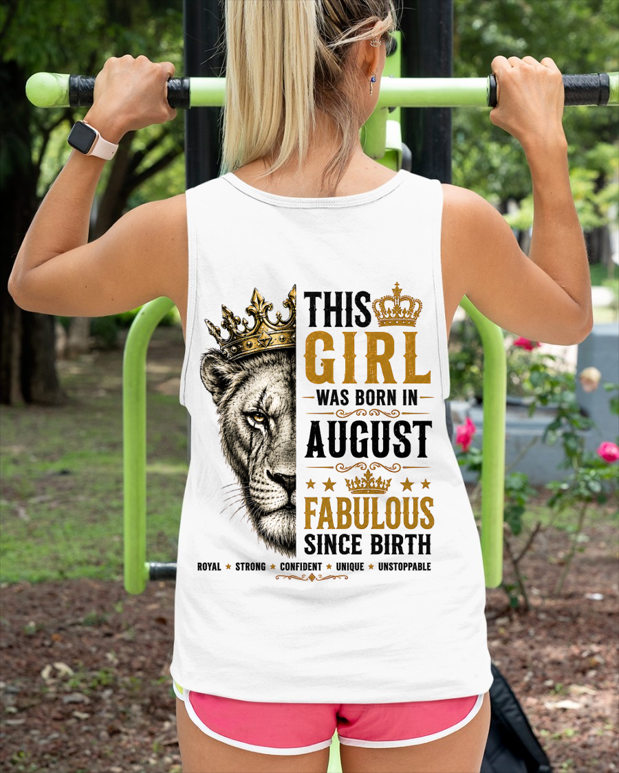 August – This Girl Was Born Fabulous – Lion Girl Strength - T-Shirt For Women - MTNN08 (SKU2605-193-08)