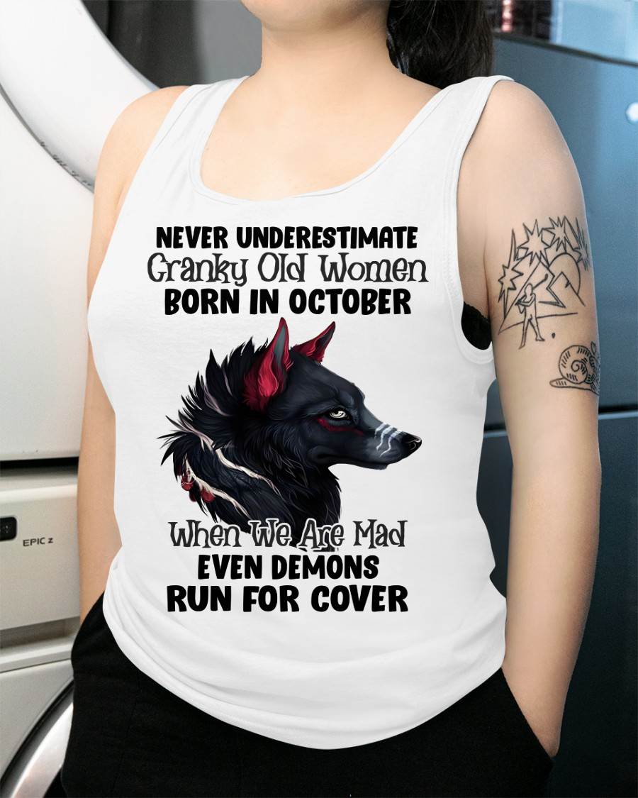 Never Underestimate Cranky Old Women Born In October – Birthday T-Shirt for Women - MTNN10 (SKU2603-45-10)