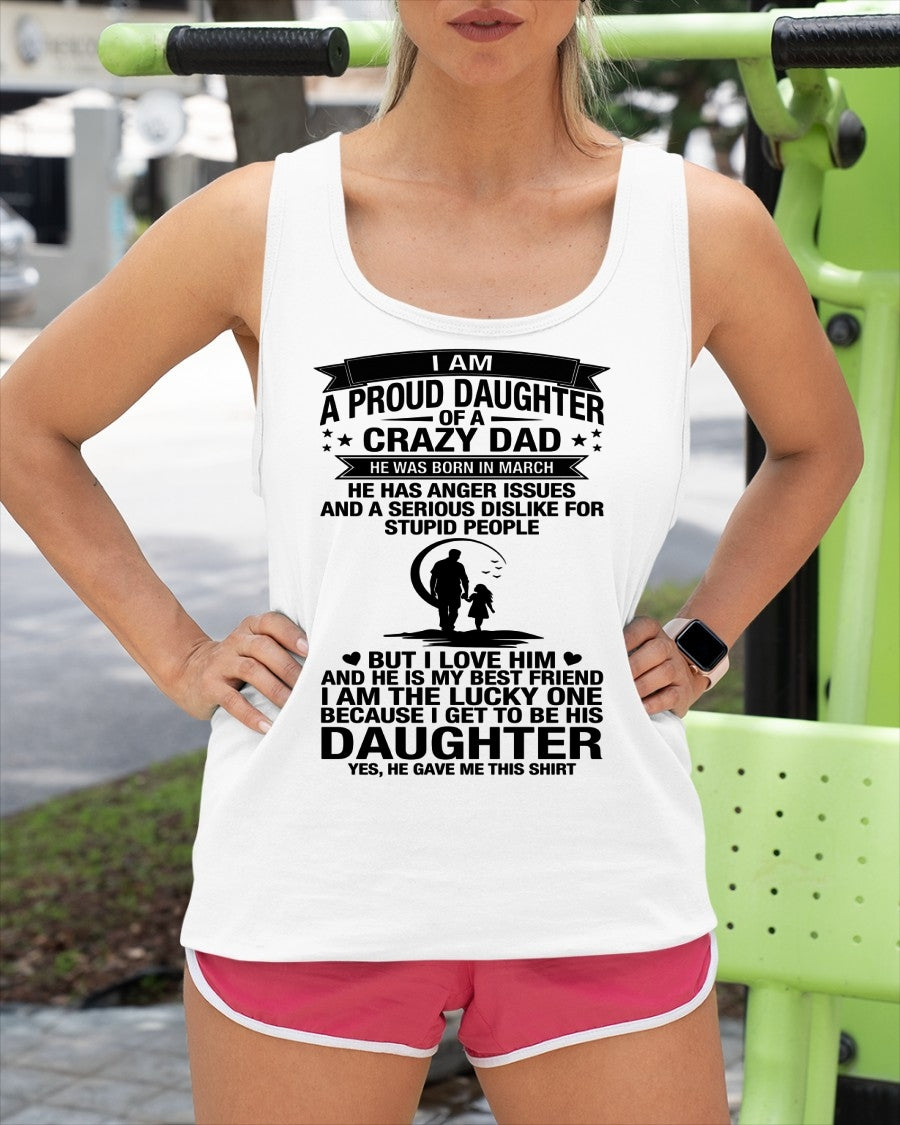 I'M A LUCKY DAUGHTER, DAD IS MY BEST FRIEND. HE WAS BORN IN MARCH - SPECIAL EDITION FOR FATHER'S DAY - GIFT FROM DAD TO DAUGHTER BIRTHDAY MONTH T-SHIRT/HOODIE/SWEATSHIRT FOR GIRL/WOMAN  - HNDS03