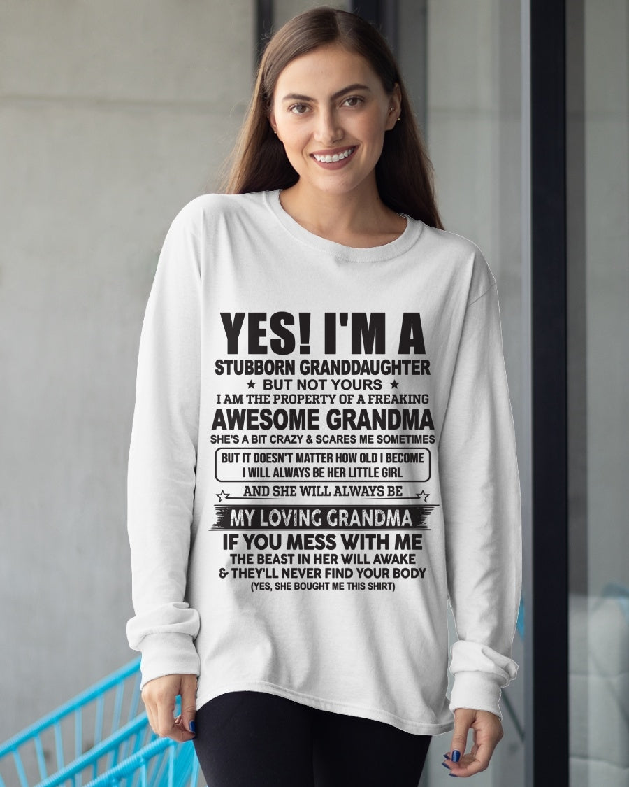 YES! I'M A STUBBORN GRANDDAUGHTER T-Shirt – Birthday Gift From Grandma / Woman - HNDS00