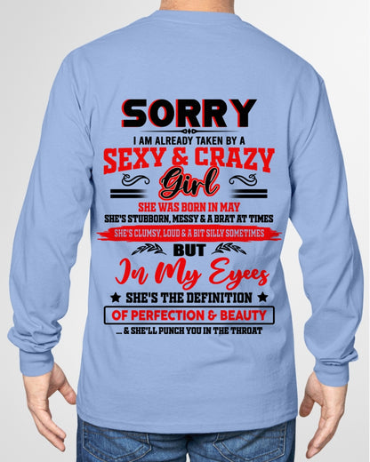 MAY - SORRY, I'M READY TAKEN BY A SEXY & CRAZY GIRL - GIFT FROM WIFE/GIRLFRIEND TO HUSBAND/BOYFRIEND - HNDS005