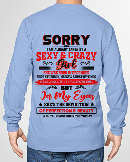 DECEMBER - SORRY, I'M READY TAKEN BY A SEXY & CRAZY GIRL - GIFT FROM WIFE/GIRLFRIEND TO HUSBAND/BOYFRIEND - HNDS012