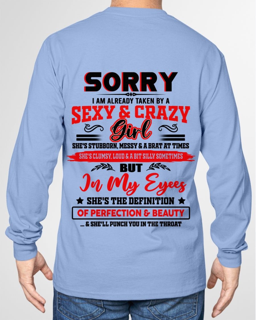 SORRY, I'M READY TAKEN BY A SEXY & CRAZY GIRL - GIFT FROM WIFE/GIRLFRIEND TO HUSBAND/BOYFRIEND - HNDS000