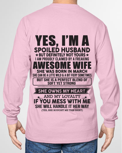 MARCH | YES, I'M A SPOILED HUSBAND BUT DEFINITELY NOT YOURS - GIFT FROM WIFE TO HUSBAND - HNDS03