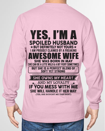 MAY | YES, I'M A SPOILED HUSBAND BUT DEFINITELY NOT YOURS - GIFT FROM WIFE TO HUSBAND - HNDS05