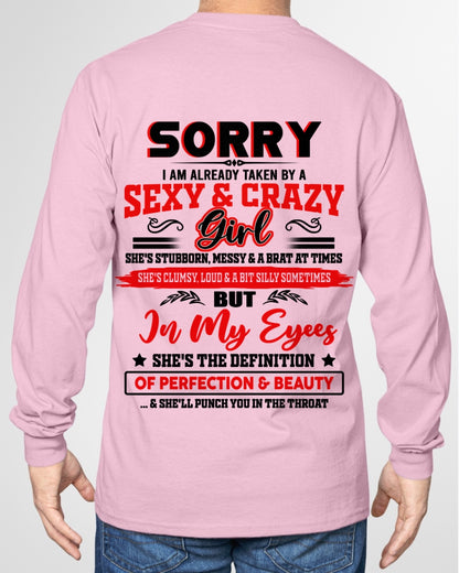SORRY, I'M READY TAKEN BY A SEXY & CRAZY GIRL - GIFT FROM WIFE/GIRLFRIEND TO HUSBAND/BOYFRIEND - HNDS000