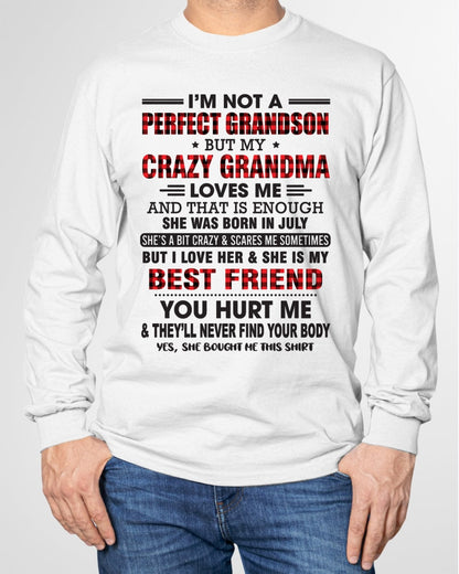 I’m Not A Perfect Grandson T-Shirt – Birthday Gift From July Grandma / Woman - MTNN07 (SKU10-167-07)