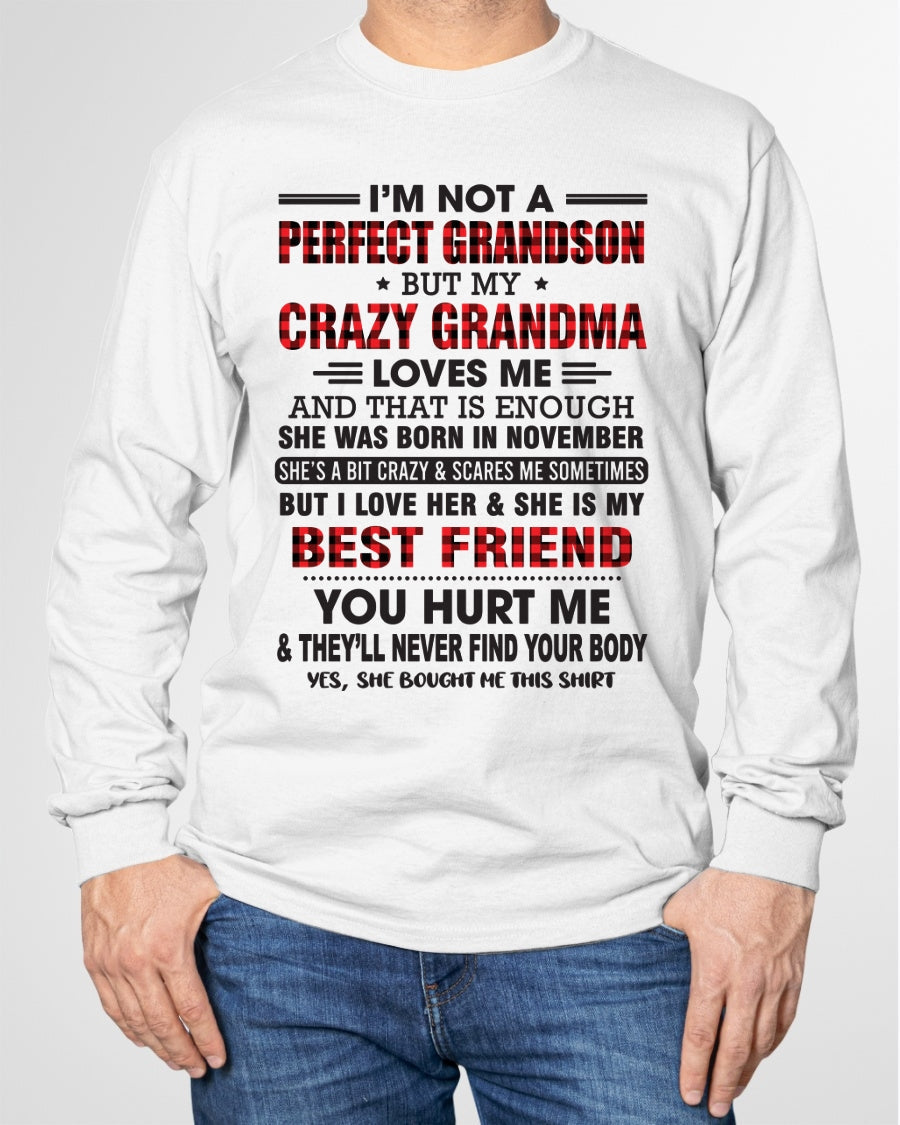 I’m Not A Perfect Grandson T-Shirt – Birthday Gift From November Grandma / Woman - MTNN11 (SKU10-167-11)