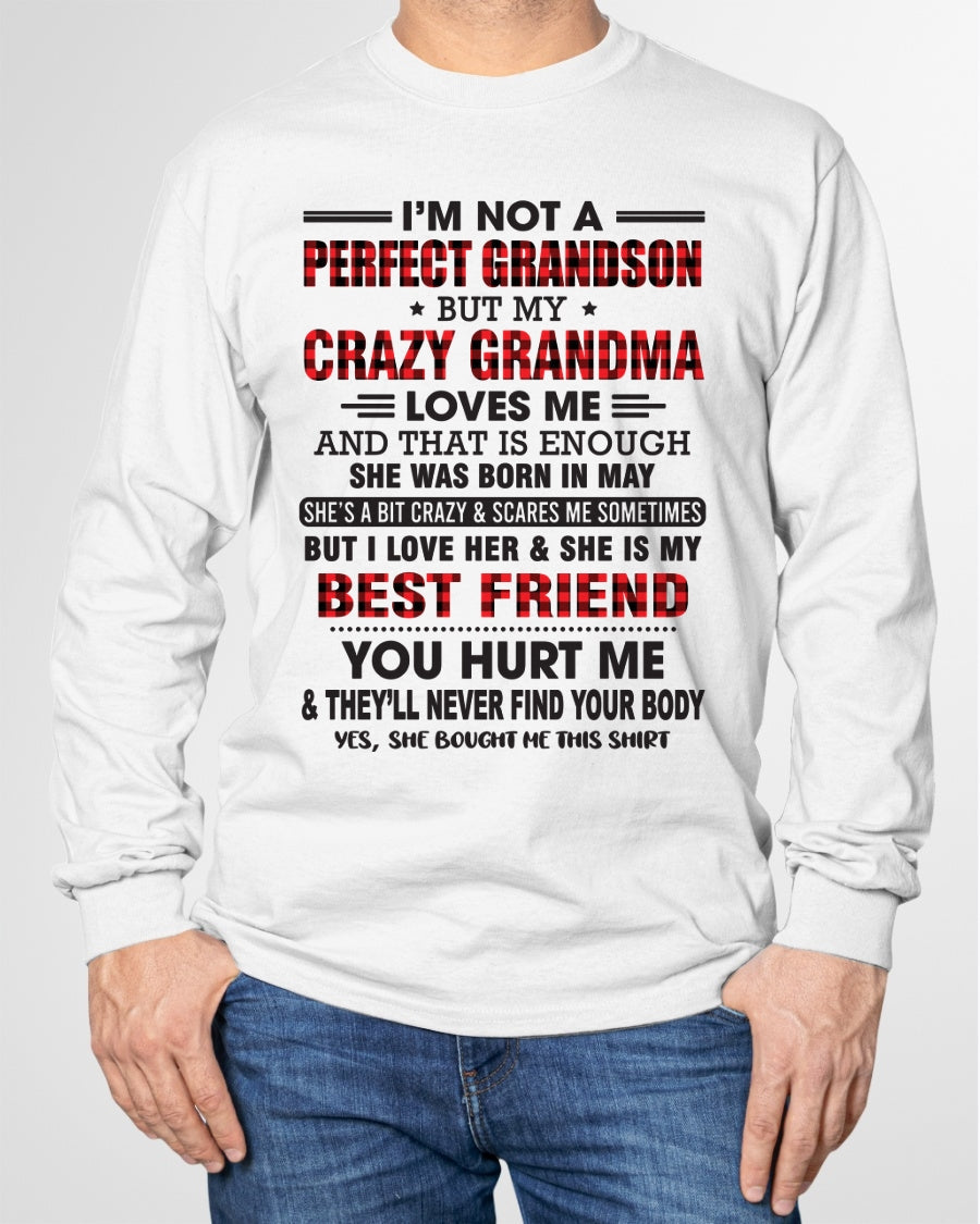 I’m Not A Perfect Grandson T-Shirt – Birthday Gift From May Grandma / Woman - MTNN05 (SKU10-167-05)
