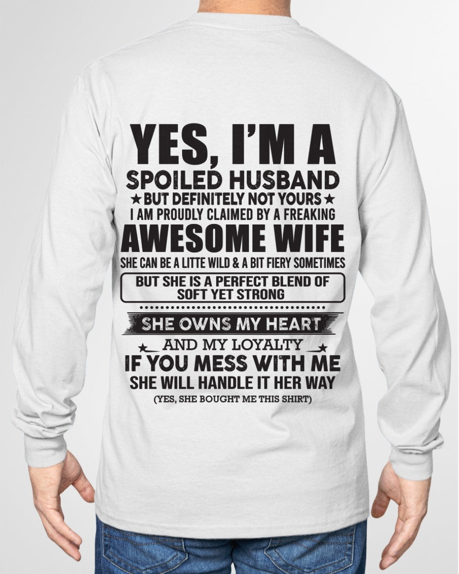 YES, I'M A SPOILED HUSBAND BUT DEFINITELY NOT YOURS - GIFT FROM WIFE TO HUSBAND - HNDS00
