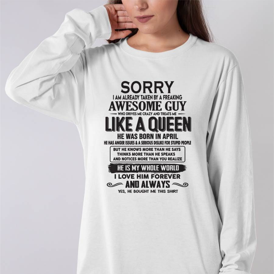 April - Sorry I am already taken by a freaking awesome guy - Gift for Wife From Husband - HNDS04 (SKU08-25-04)