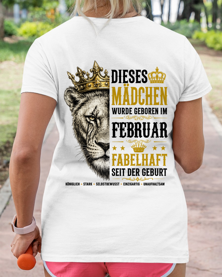 FEBRUAR– DIESES MÄDCHEN WURDE FANTASTISCH GEBOREN – LÖWENMÄDCHEN STÄRKE – T-SHIRT FÜR DAMEN - MTNN02 (SKU2605-344-02)