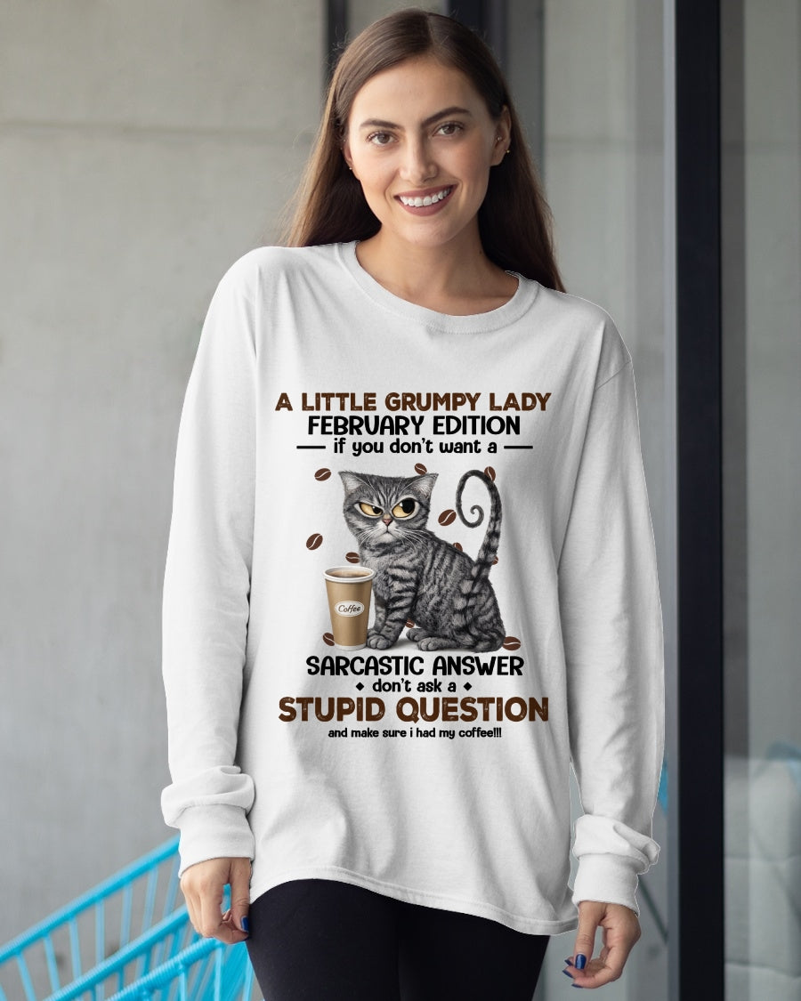 A LITTLE GRUMPY LADY - FEBRUARY EDITION - T-Shirt/Hoodie/Sweatshirt FOR GIRL/WOMEN - HNDS02