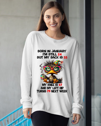 BORN IN JANUARY - I'M STILL 24 BUT MY BACK IS 55 FUNNY T-SHIRT/HOODIE/SWEATSHIRT - HNDS01