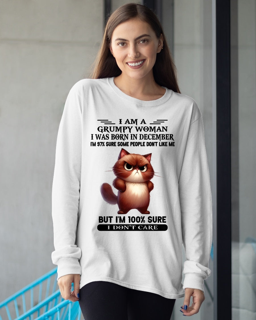 I'M A GRUMPY WOMAN BORN IN DECEMBER T-SHIRT/HOODIE/SWEATSHIRT FOR GIRL/WOMAN  - HNDS12