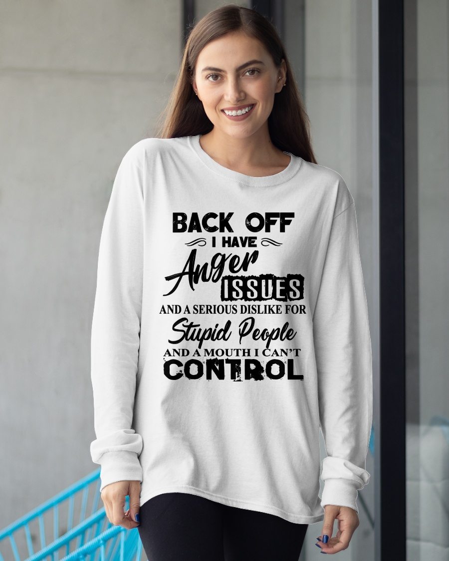 I HAVE ANGER ISSUES AND A SERIOUS DISLIKE FOR STUPID PEOPLE – T-SHIRT FOR WOMEN – MTNN00 (SKU2606-326-00)
