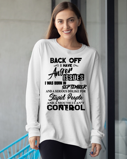 SEPTEMBER - I HAVE ANGER ISSUES AND A SERIOUS DISLIKE FOR STUPID PEOPLE – T-SHIRT FOR WOMEN – MTNN09 (SKU2606-326-09)