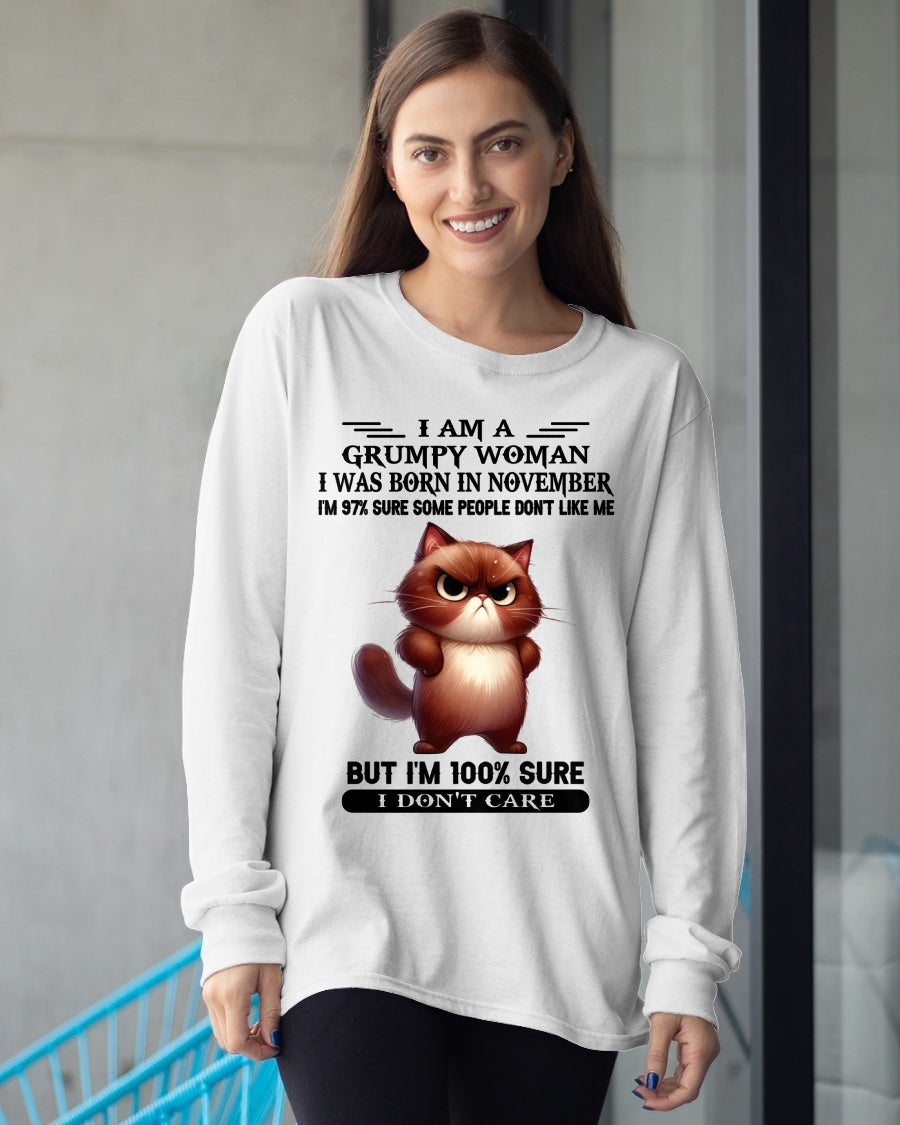 I'M A GRUMPY WOMAN BORN IN NOVEMBER T-SHIRT/HOODIE/SWEATSHIRT FOR GIRL/WOMAN  - HNDS11