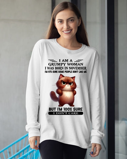I'M A GRUMPY WOMAN BORN IN NOVEMBER T-SHIRT/HOODIE/SWEATSHIRT FOR GIRL/WOMAN  - HNDS11