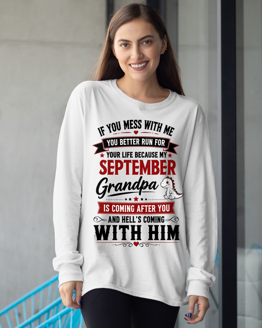 SEPTEMBER - IF YOU MESS WITH ME – GRANDPA IS COMING AFTER YOU - T-SHIRT FROM GRANDPA – MTNN09 (SKU2605-407-09)