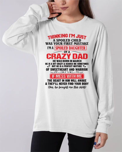 March - Spoiled Daughter of a Crazy Dad - Perfect Gift From Dad - MTNN03 (SKU12-04-03)