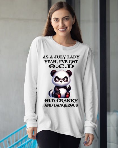 AS A JULY LADY, YEAH I'VE GOT O.C.D OLD CRANKY AND DANGEROUS - FUNNY HUMOR BIRTHDAY MONTH T-SHIRT/HOODIE/SWEATSHIRT FOR GIRL/WOMAN  - MTNN07