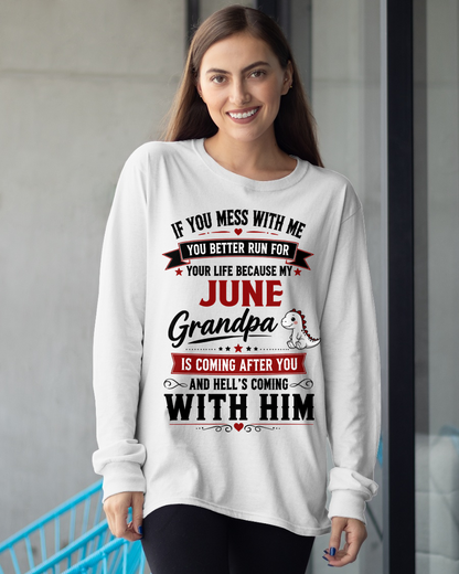 JUNE- IF YOU MESS WITH ME – GRANDPA IS COMING AFTER YOU - T-SHIRT FROM GRANDPA – MTNN06 (SKU2605-407-06)