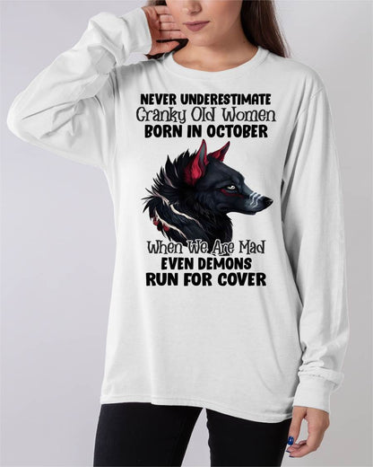 Never Underestimate Cranky Old Women Born In October – Birthday T-Shirt for Women - MTNN10 (SKU2603-45-10)